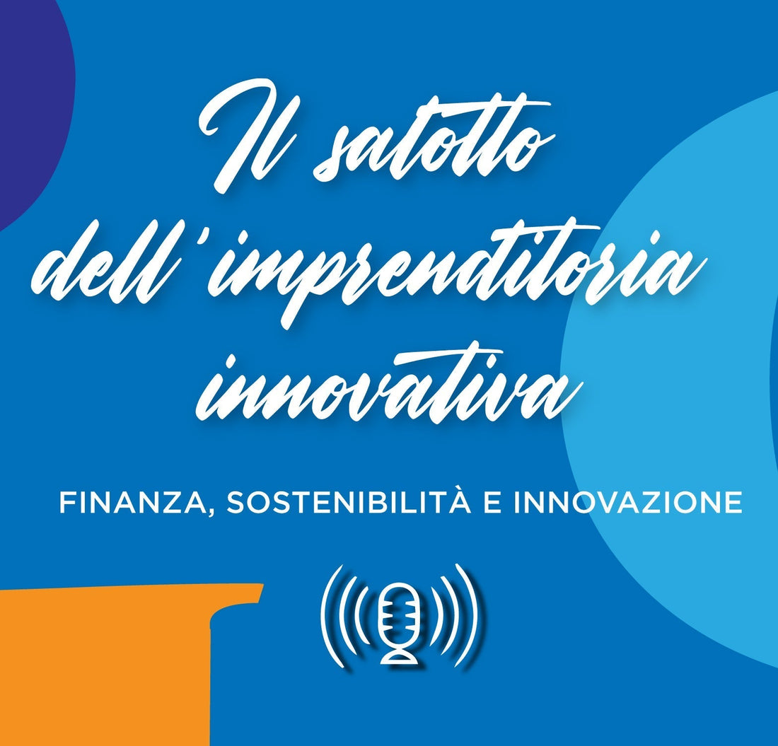 Podcast "Il salotto dell'imprenditoria innovativa"