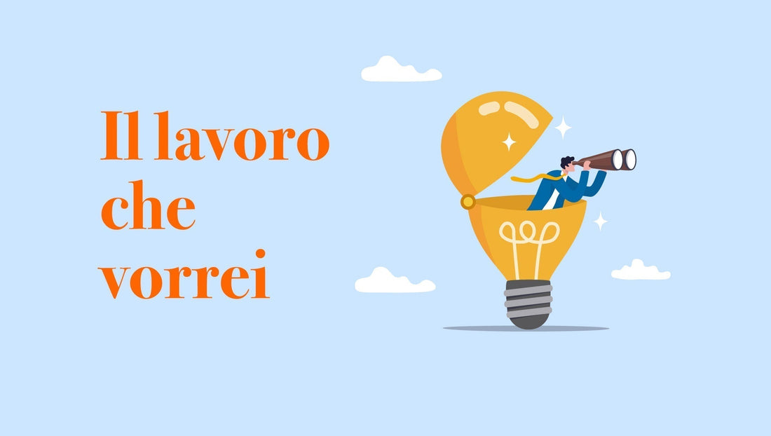 Progetto didattico "Il lavoro che vorrei"